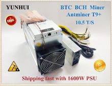 Load image into Gallery viewer, Free ship Used AntMiner T9+ 10.5T Bitcoin Miner with PSU Asic Miner Newest 16nm BCC BCH Miner Bitcoin Mining Machine