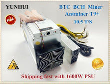 Load image into Gallery viewer, Free ship Used AntMiner T9+ 10.5T Bitcoin Miner with PSU Asic Miner Newest 16nm BCC BCH Miner Bitcoin Mining Machine